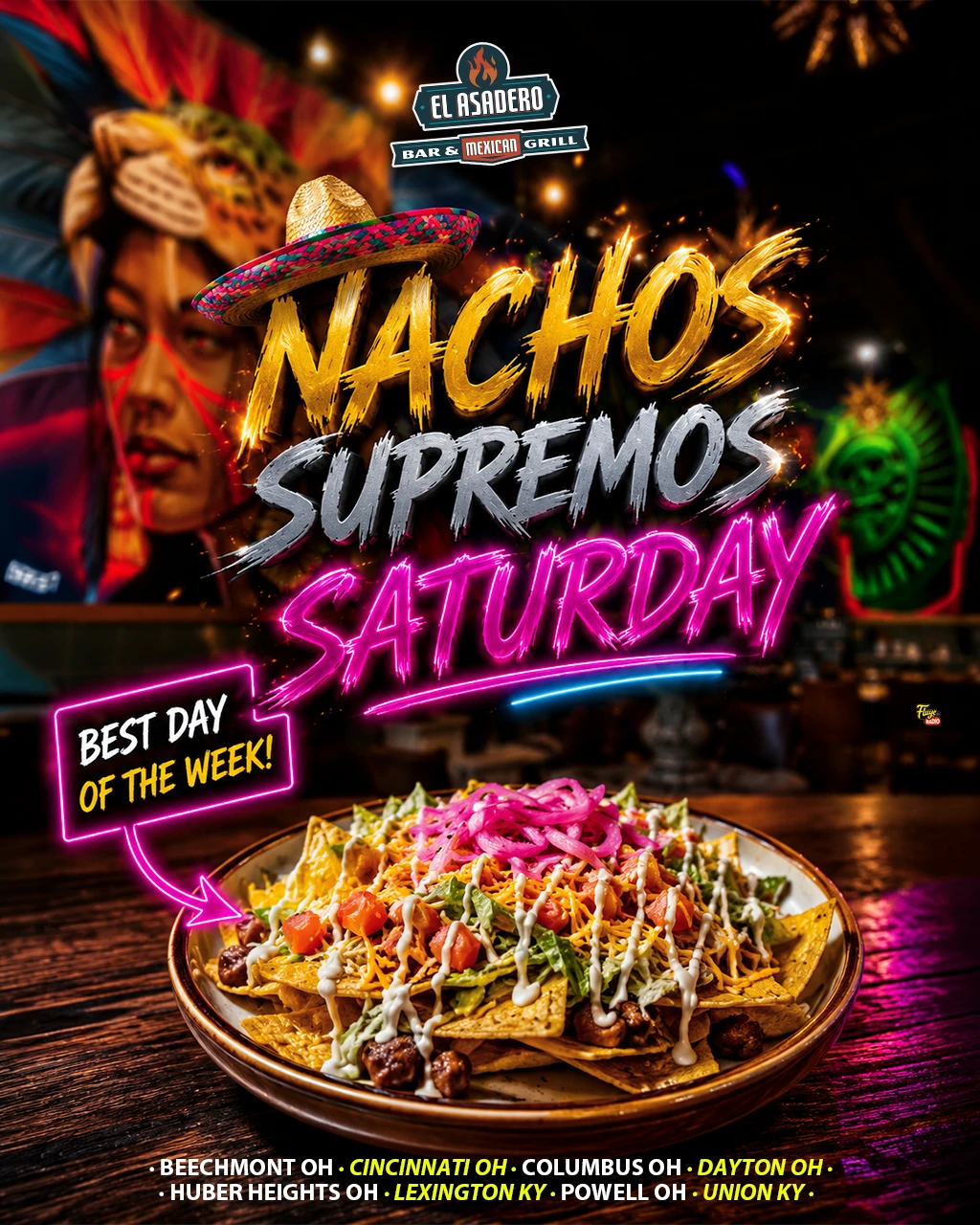 Nachos Supremos Saturday